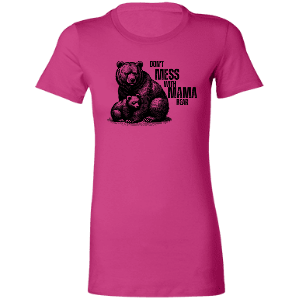 Don't Mess With Mama Bear T-Shirt