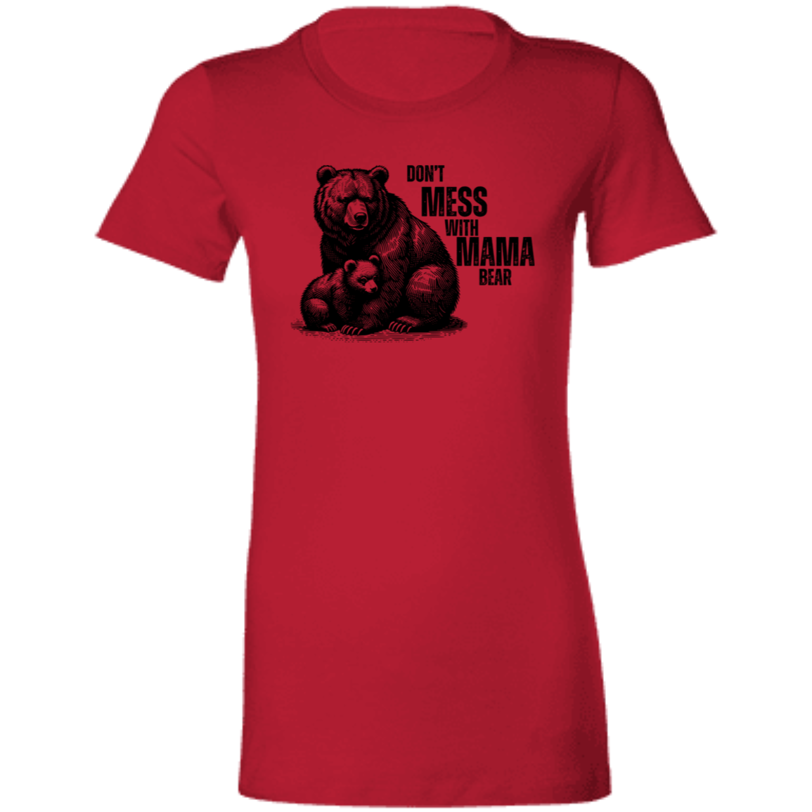 Don't Mess With Mama Bear T-Shirt