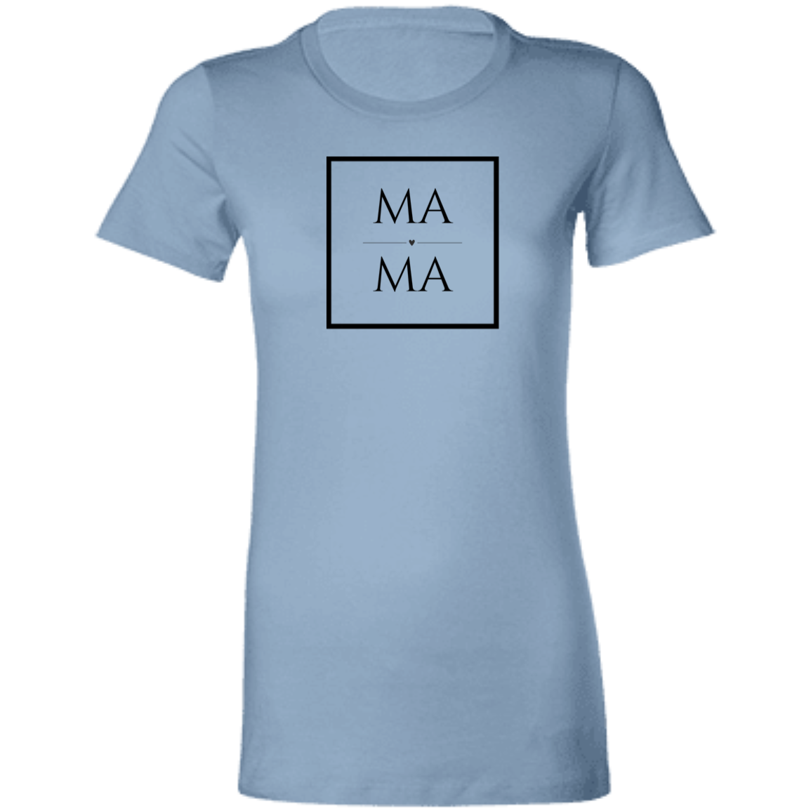 Love MaMa  T-Shirt