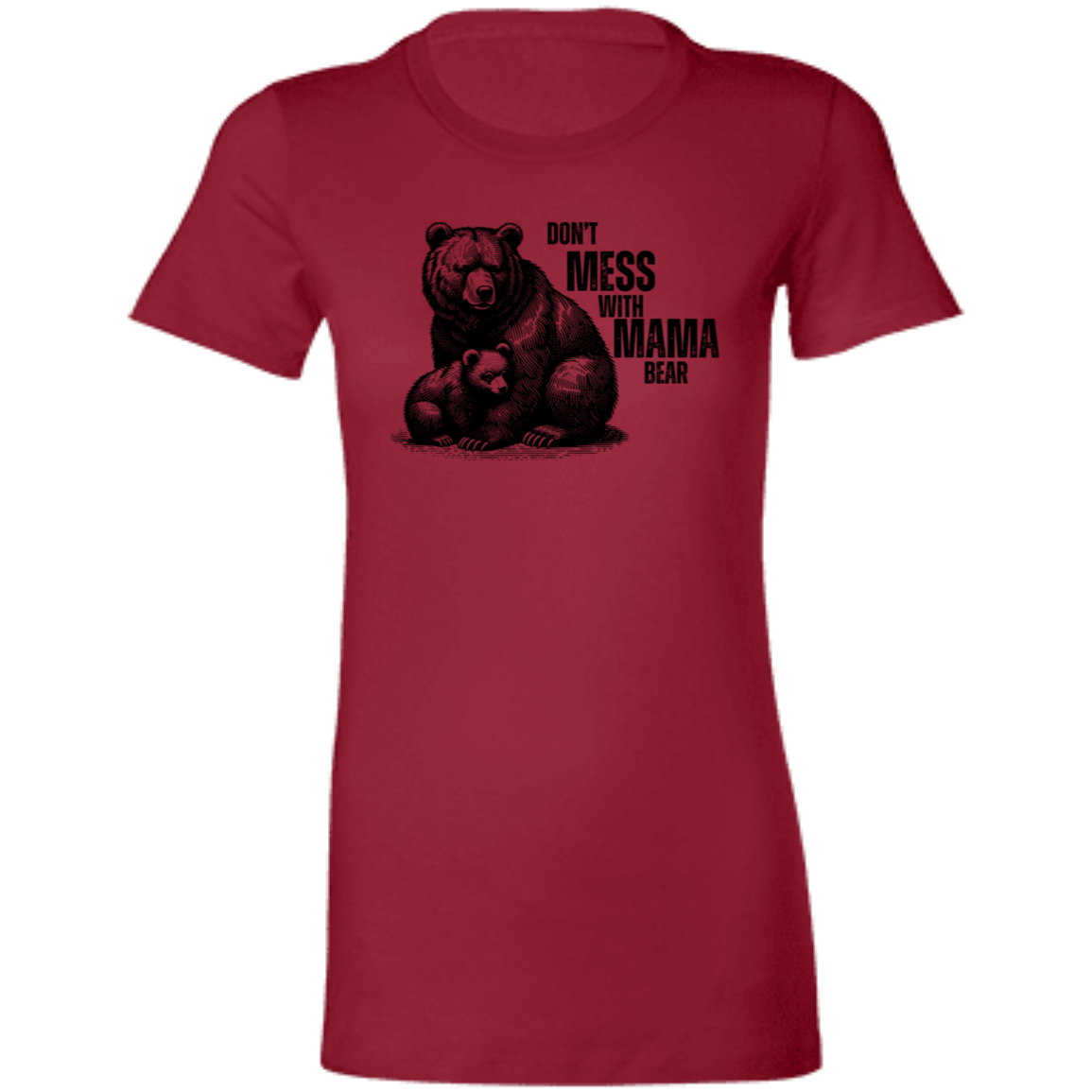 Don't Mess With Mama Bear T-Shirt