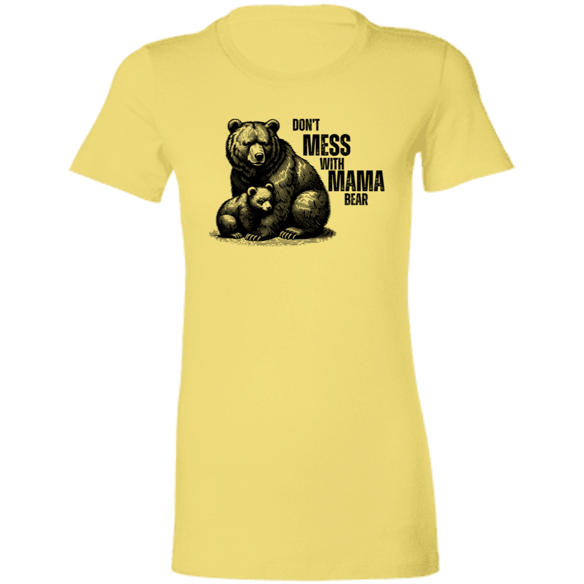 Don't Mess With Mama Bear T-Shirt